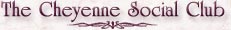 The Cheyenne Social Club