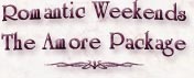 Romantic Weekends - The Amore Package