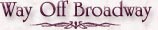 Way Off Broadway