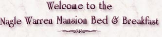 Welcome to the Nagle Warren Mansion Bed & Breakfast